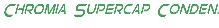 Chromia Supercap Condensed Italic